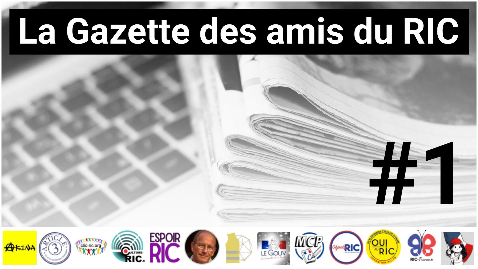 Sortie du premier numéro de la Gazette des amis du RIC